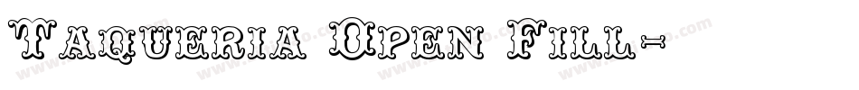 Taqueria Open Fill字体转换
